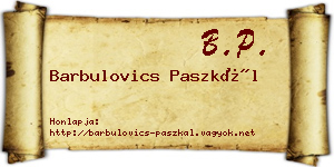 Barbulovics Paszkál névjegykártya